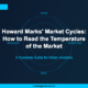 Howard Marks Market Cycles Guide for Indian Investors