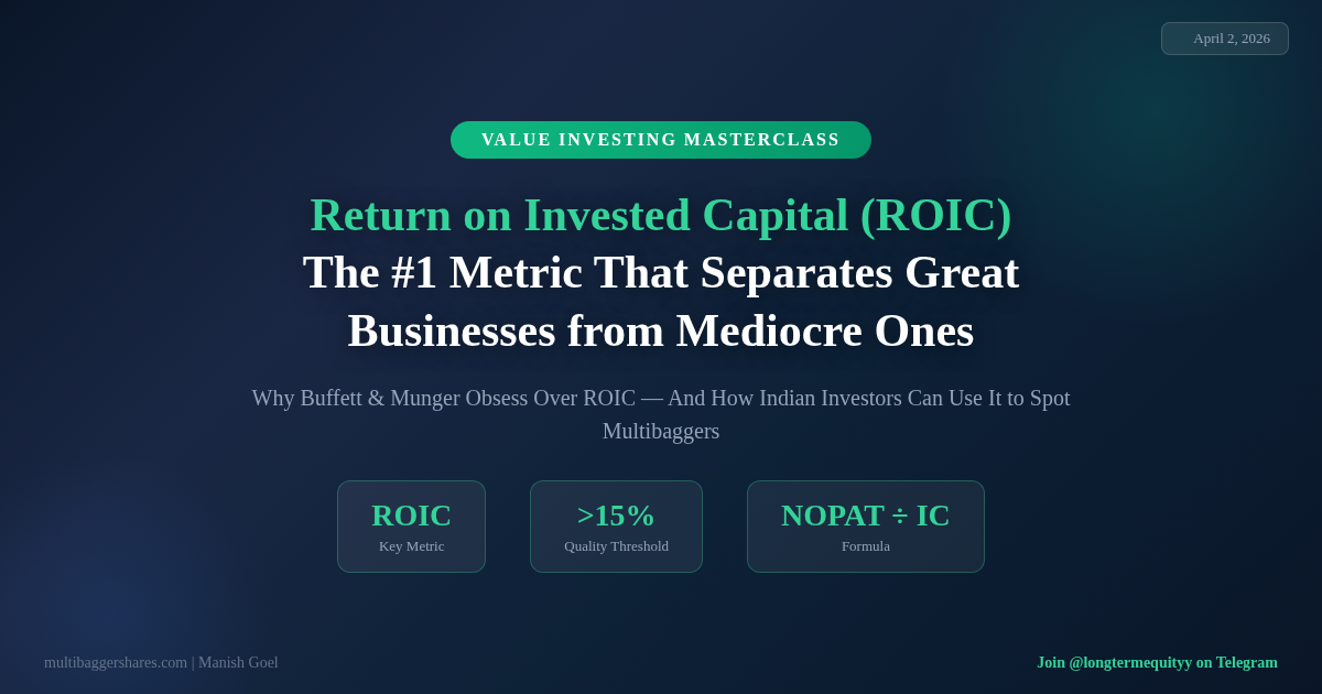 Return on Invested Capital ROIC Guide for Indian Investors