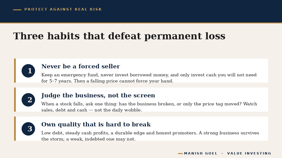 Three habits: never be a forced seller, judge the business not the screen, own quality
