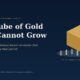 The Cube of Gold That Cannot Grow cover | Multibagger Shares the Cube of Gold That Cannot Grow Cover