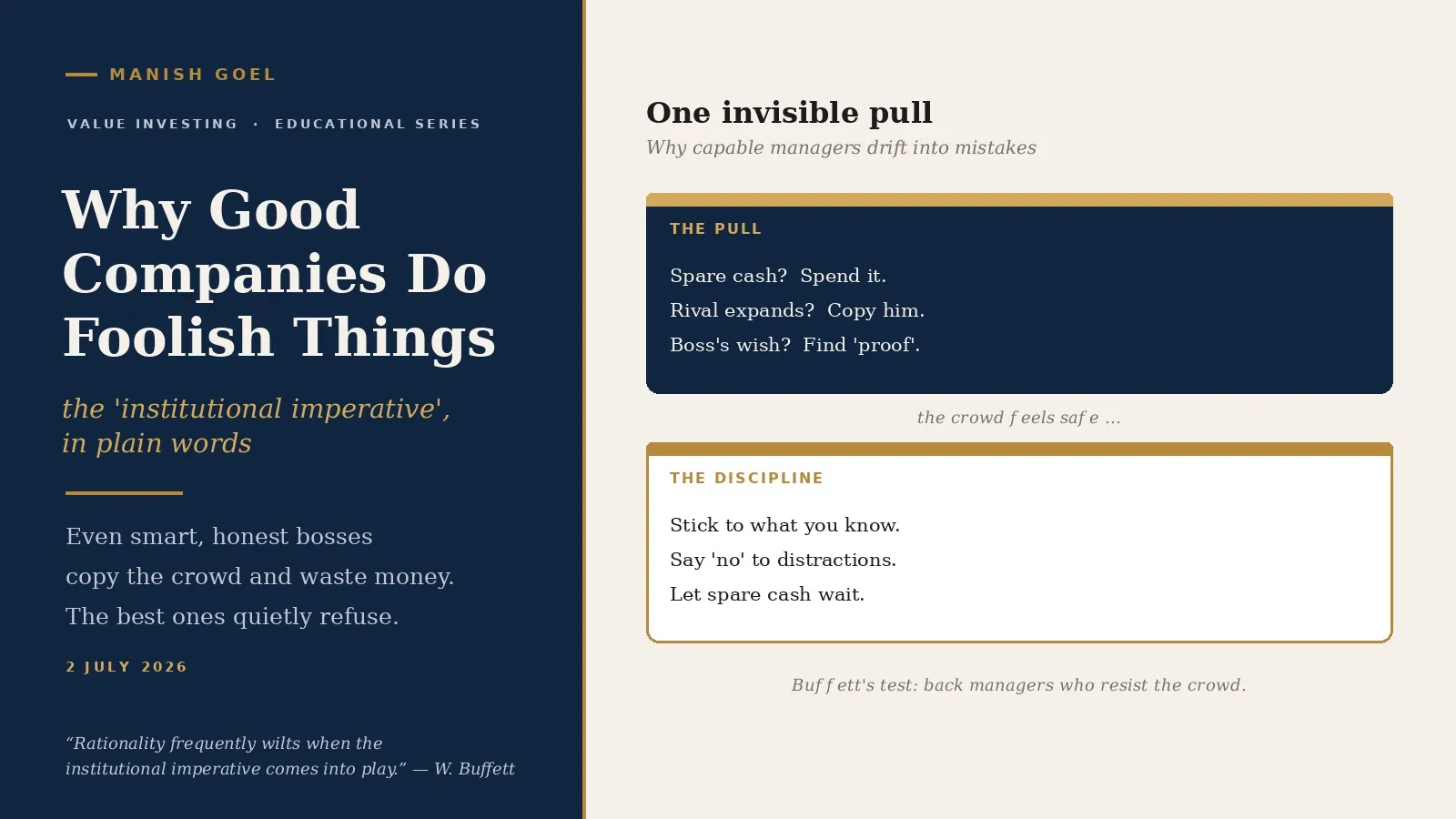 Why good companies do foolish things: Warren Buffett's institutional imperative in plain English